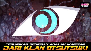 SENRIGAN ADALAH WARISAN DARI KLAN OTSUTSUKI