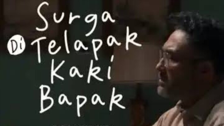 Film Indonesia - Surga Di Telapak Kaki Bapak (2025)
