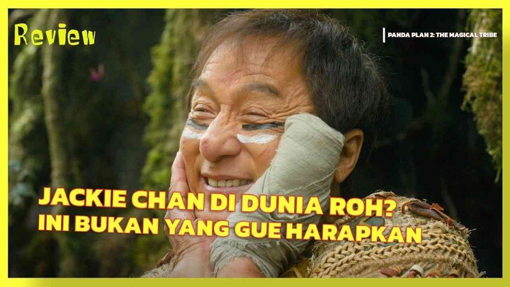 REVIEW PANDA PLAN 2: THE MAGICAL TRIBE – JACKIE CHAN KEHILANGAN MAGISNYA?