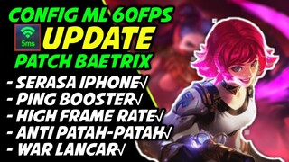 New!! Config ML Anti Lag 60Fps Super Smoothly + Ping Booster Patch Baetrix|Mobile Legends Bang Bang