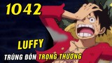 ( Spoiler One Piece 1042 ) CP0 lên sân thượng ám sát , Luffy phân tâm trọng thương trúng đòn Kaido