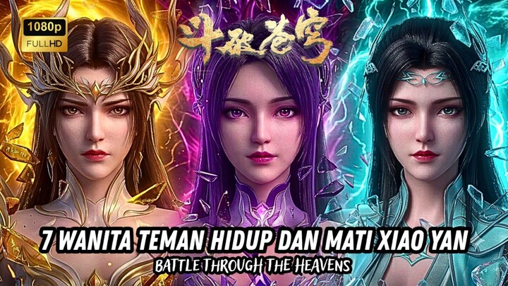 Di Balik Perjalanan Xiao Yan Jadi Dou Di Ada 7 Wanita #btth #xiaoyan