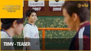 The Broken Marriage Vow | Teaser 57 | Viu