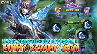 Kimmy Revamp Gameplay , Broken Critical Build - Mobile Legends Bang Bang