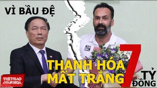 [BÓNG ĐÁ VIỆT NAM] Vì bầu Đệ, CLB bóng đá Thanh Hoá mất trắng 7 tỷ đồng tiền phạt chỉ trong 1 tháng