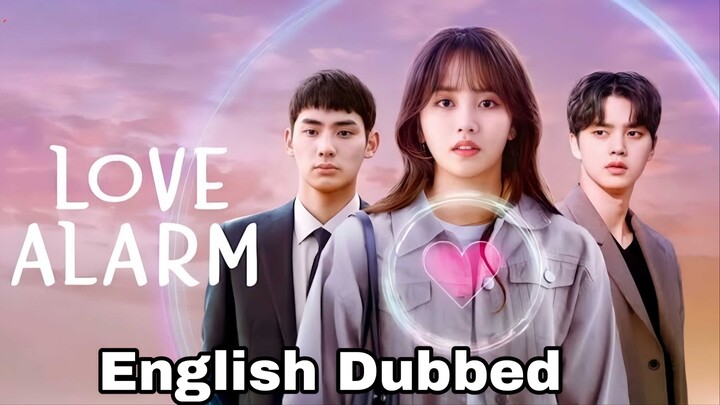 𝙻𝚘𝚟𝚎 𝙰𝚕𝚊𝚛𝚖  S1 (2019) Episode 8(END) English Dubbed