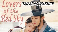 Lovers Of The Red Sky 4 TAGALOG DUBBED