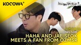Haha and Jae Seok meets a fan from OZMSR | How Do You Play EP228 | KOCOWA+