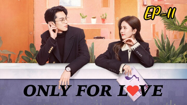 Only For Love |Episode 11 | Hindi Dubbed
