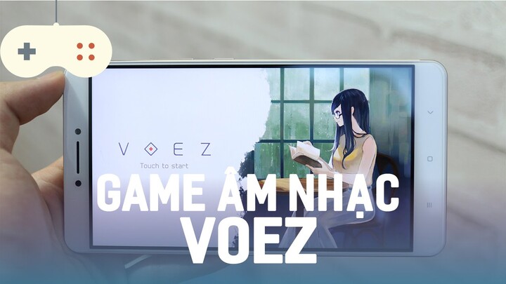 Vật Vờ| VOEZ - game âm nhạc khó nhưng mà hấp dẫn