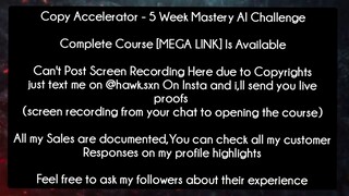 Copy Accelerator - 5 Week Mastery AI Challenge course download