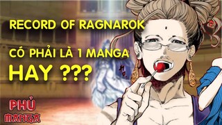 REVIEW MANGA #5 | RECORD OF RAGNAROK - SHUUMATSU NO VALKYRIE| PHỦ MANGA