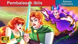 Pembalasan Iblis 🤴 Dongeng Bahasa Indonesia 🌜 WOA - Indonesian Fairy Tales