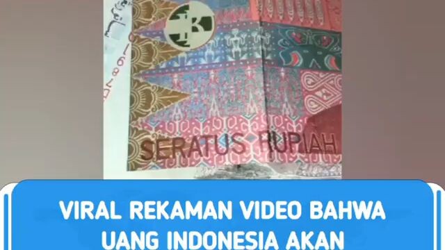 uang indonesia mau diubah lagi?