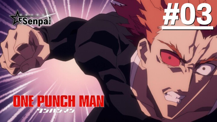 One Punch Man S3 - Tập 03 (Vietsub)