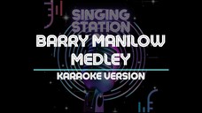 BARRY MANILOW MEDLEY | Karaoke Version