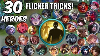 MOBILE LEGENDS: 30 HEROES FLICKER TRICKS