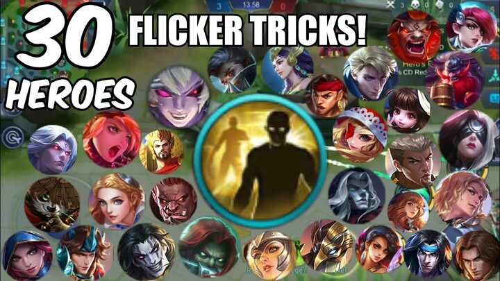 MOBILE LEGENDS: 30 HEROES FLICKER TRICKS