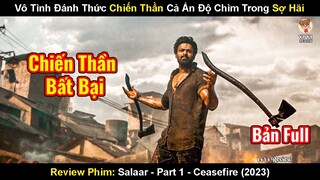 Vô Tình Đánh Thức Chiến Thần Khiến Cả Ấn Độ Chìm Trong Sợ Hãi | Review Phim Salaar: Lệnh Ngừng Bắn
