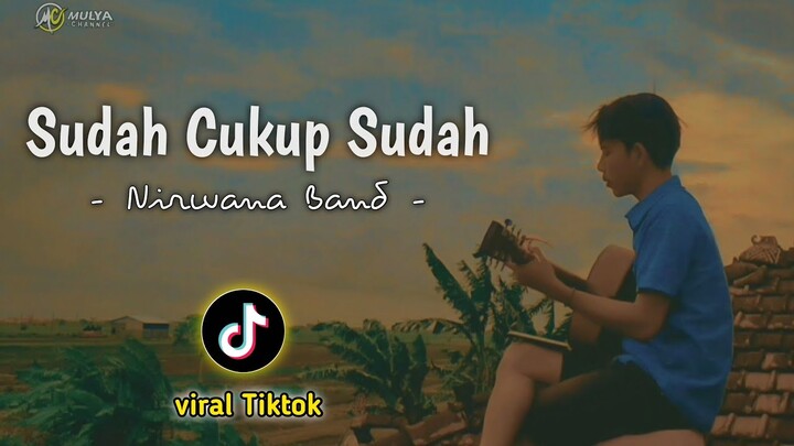 SUDAH CUKUP SUDAH - COVER AKUSTIK || Teganya kau menari di atas tangisanku