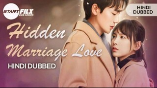 Hidden Marriage Love | Ep 1 | Hindi dubbed