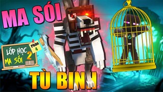 Minecraft LỚP HỌC MA SÓI 2 (Phần 4) #4- LỘ DIỆN MA SÓI TÙ BINH 🐺 vs 👹