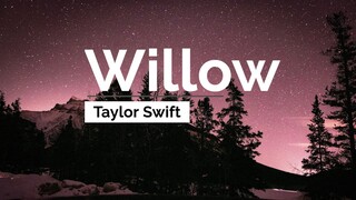 Taylor Swift - Willow (Lyrics)