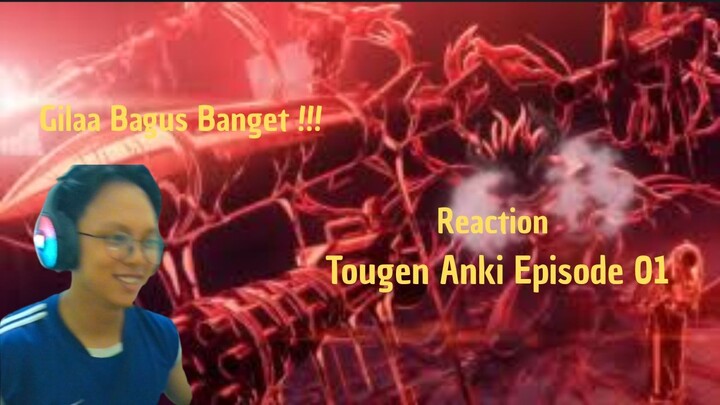 Reaction Tougen Anki episode 01