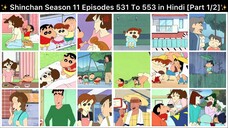 Shinchan Season 11 Episodes 531 To 553 in Hindi [Part 1/2 - 23 Episodes Compilation]