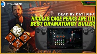 DRAMATURGY BEST BUILD! DEAD BY DAYLIGHT ON STEAMDECK