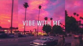 (FREE USE) R&B Soul x Pop Type Beat - "Vibe With Me"
