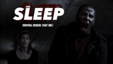 The Sleep 2022 |part one|