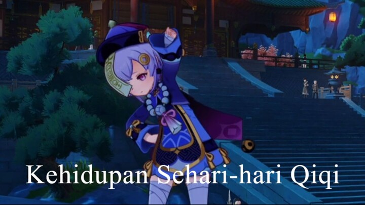 Kehidupan Sehari-hari Qiqi