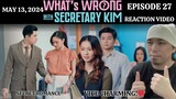 Episode 27 | What's Wrong with Secretary Kim? | Kim Chiu | Paulo Avelino | REACTION VIDEO