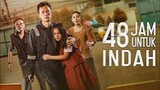 48 Jam Untuk Indah (2022)