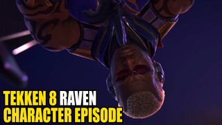 Tekken 8 - Character Episode: Raven