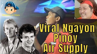 Viral Ngayon Pinoy Air Supply 😎😘😲😁😱😷🎤🎧🎼🎹🎸🎻🎷🎺