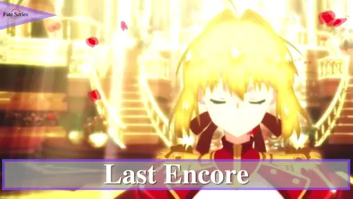 Fate/Grand Order ||- Last Encore -