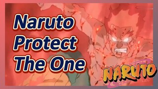 Naruto Protect The One