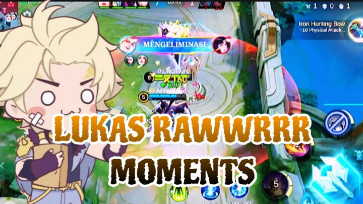 LUKAS RAWWRRR MOMENTS