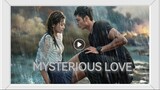 MYSTERIOUS LOVE / ENGLISH SUB / EP14