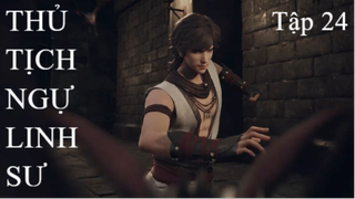 Thủ Tịch Ngự Linh Sư | Tuan anime | Tập 24[Việt sub]