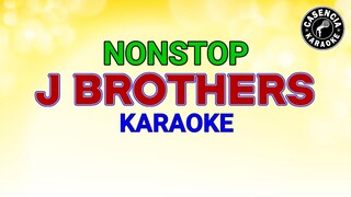 J BROTHERS (KARAOKE) NON-STOP