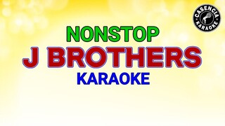 J BROTHERS (KARAOKE) NON-STOP