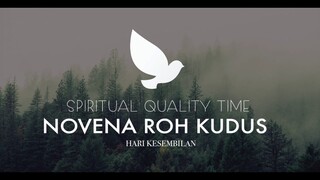 Doa Novena Roh Kudus Hari Kesembilan ( Puji Syukur 93 ) - Spiritual Quality Time with JenniferOdelia