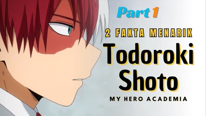 Berikut ini 2 Fakta Menarik dari Todoroki Shoto