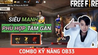 (Free Fire) Combo Kỹ Năng Nhân Vật Free Fire Mạnh Nhất OB33 | Cân 4 😘