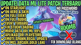 Data ML Lite Full Event 800Mb Terbaru Patch Novaria | ML Lite | Cara Mengatasi Lag & Patah Patah