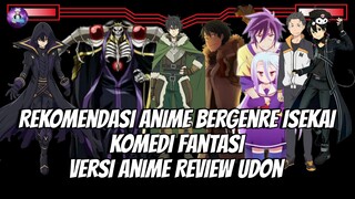 Rekomendasi Anime bergenre Isekai Fantasi Komedi versi Anime Review Udon