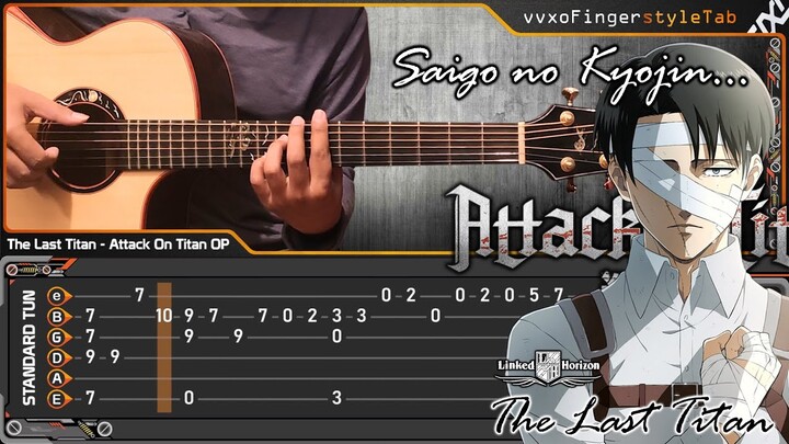 Attack on Titan Final Chapter OP - THE LAST TITAN "Saigo no Kyojin" - [Fingerstyle Guitar] 最後 の 巨人